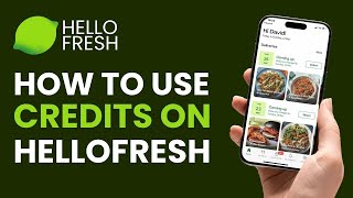How to Use HelloFresh Credit ! Easy Guide