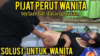 Download lagu PIJAT PERUT WANITA CANTIK TERLAMBAT DATANG BULAN mp3