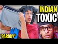 Indian BoyWithUke Toxic FULL PARODY