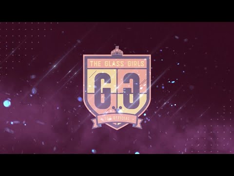 The Glass Girls 1st Single | Theme Song 2021 | Announcement