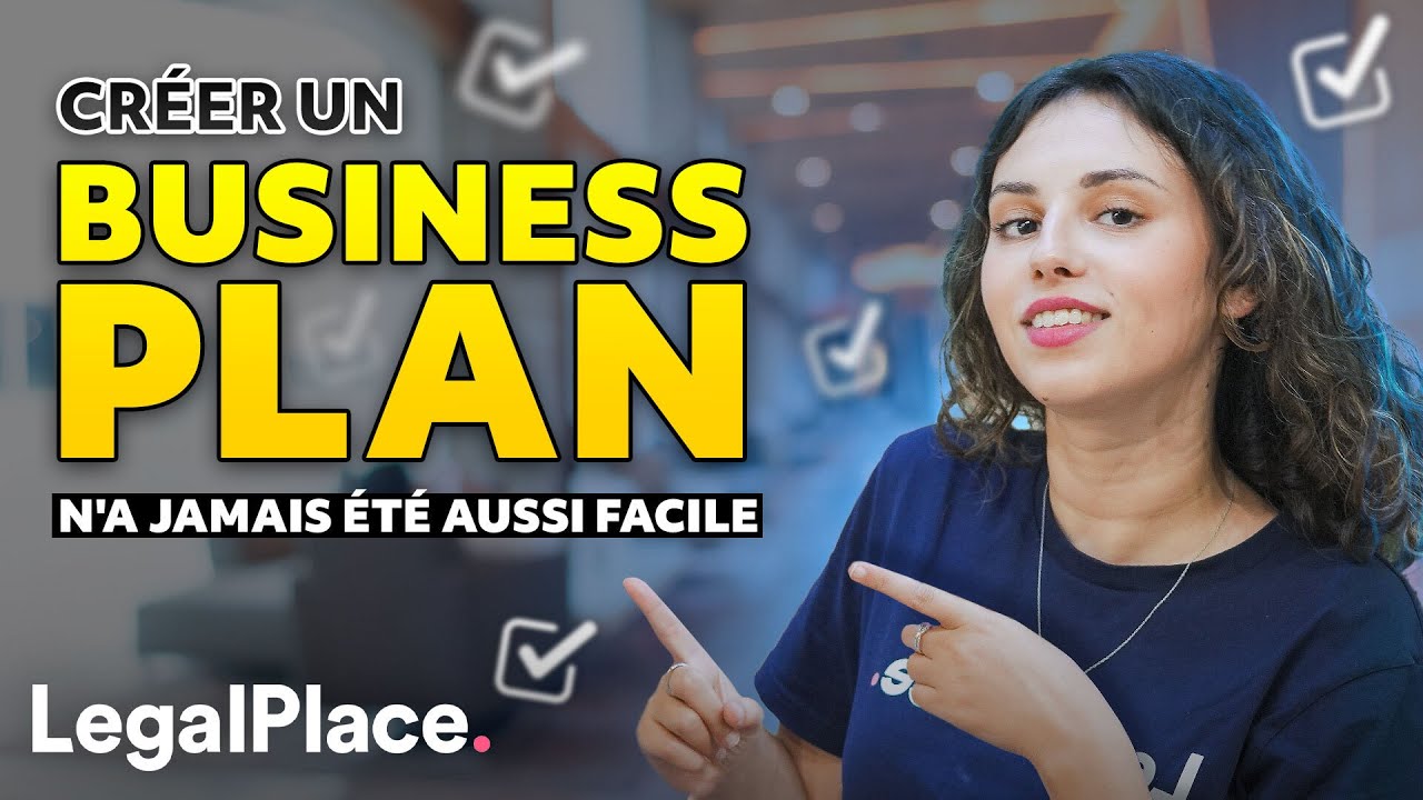 Pourquoi et comment faire un business plan !