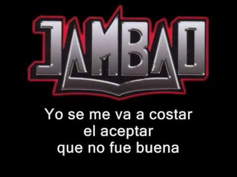 La Tengo Que Olvidar - Jambao