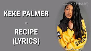 STAR - Recipe (feat. Keke Palmer) [Lyrics]