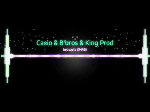 B'Bros x Casio x King Prod - Bel Yadis! [MRB]