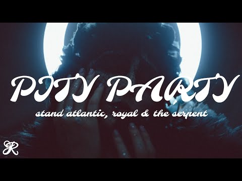Stand Atlantic - Pity Party (feat. Royal & the Serpent)