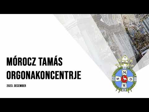Mórocz Tamás orgonakoncertje