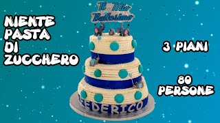 TORTA A 3 PIANI__Senza lattosio ne pasta di zucchero