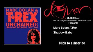 Marc Bolan, T. Rex - Shadow Babe