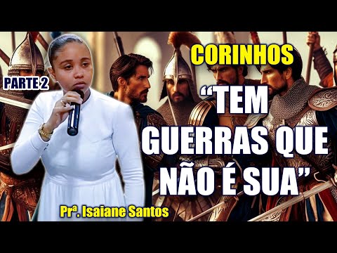 Corinho - Parte 2 - Prª. Isaiane Santos - Deus Que Tudo Vê - 22/07/2023