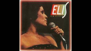 Elis Regina - Elis Ao Vivo (Álbum Completo)