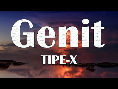 Tipe X - Genit (Lirik Lagu)