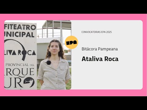 BITÁCORA PAMPEANA | Programa 25 | Ataliva Roca