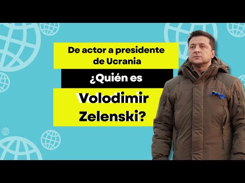 Volodímir Zelenski, de actor de telenovela a proteger a su pueblo como presidente de Ucrania