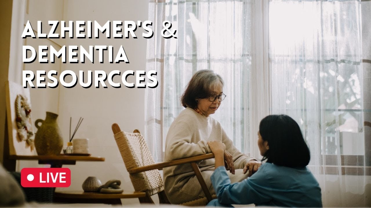 Alzheimer’s and Dementia Resources Workshop - 6/14/22