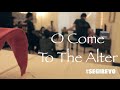 O Come To The Altar (Elevation Worship) Cover ...