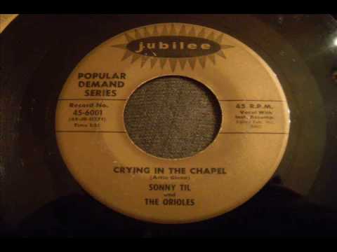 Sonny Til and The Orioles - Crying In The Chapel (1959 Version) - Great R&B Ballad