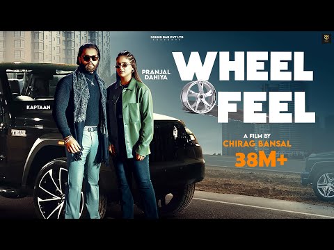 Wheel Feel (Official Full Video) II Pranjal Dahiya I Masoom Sharma I Kaptaan I Ashu Twinkle