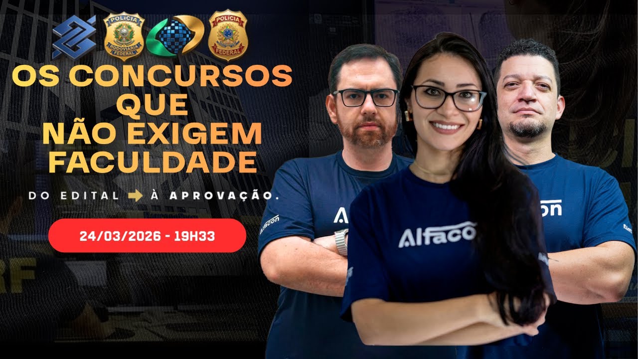 OS CONCURSOS QUE NÃO EXIGEM FACULDADE 2026 - Profs. André Adriano, Manoella e Leandro