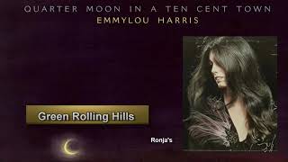 Emmylou Harris  ~ &quot;Green Rolling Hills&quot;