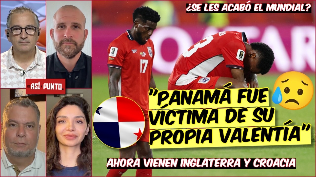 Panamá fue VÍCTIMA de su VALENTÍA y está A PUNTO de QUEDAR ELIMINADA del MUNDIAL | Es Así y Punto
