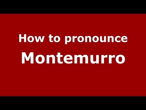 How to pronounce Montemurro (Italian/Italy) - PronounceNames.com
