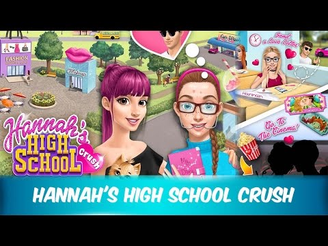Hannah's High School Crush | Best Games For Kids For Fun | Android iOS gameplay HD