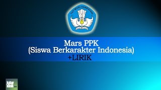 Download lagu Mars PPK (Siswa Berkarakter Indonesia)   Lirik mp3