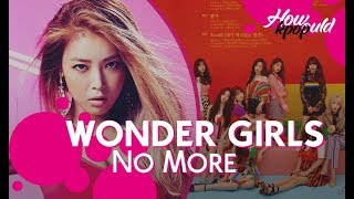 How would WONDER GIRLS sing NO MORE - UNI.T [request]