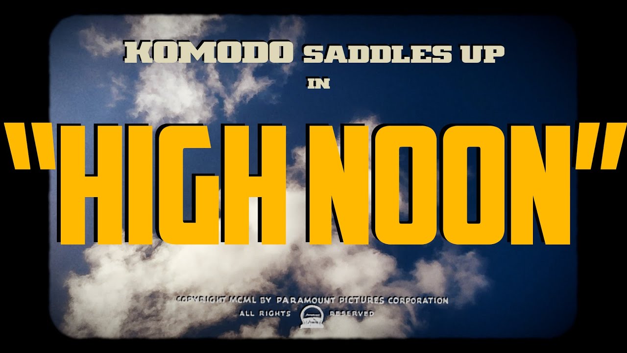 High Noon Komodo
