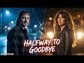 Morgan Wallen & Ella Langley – Halfway to Goodbye (Official Music Video)