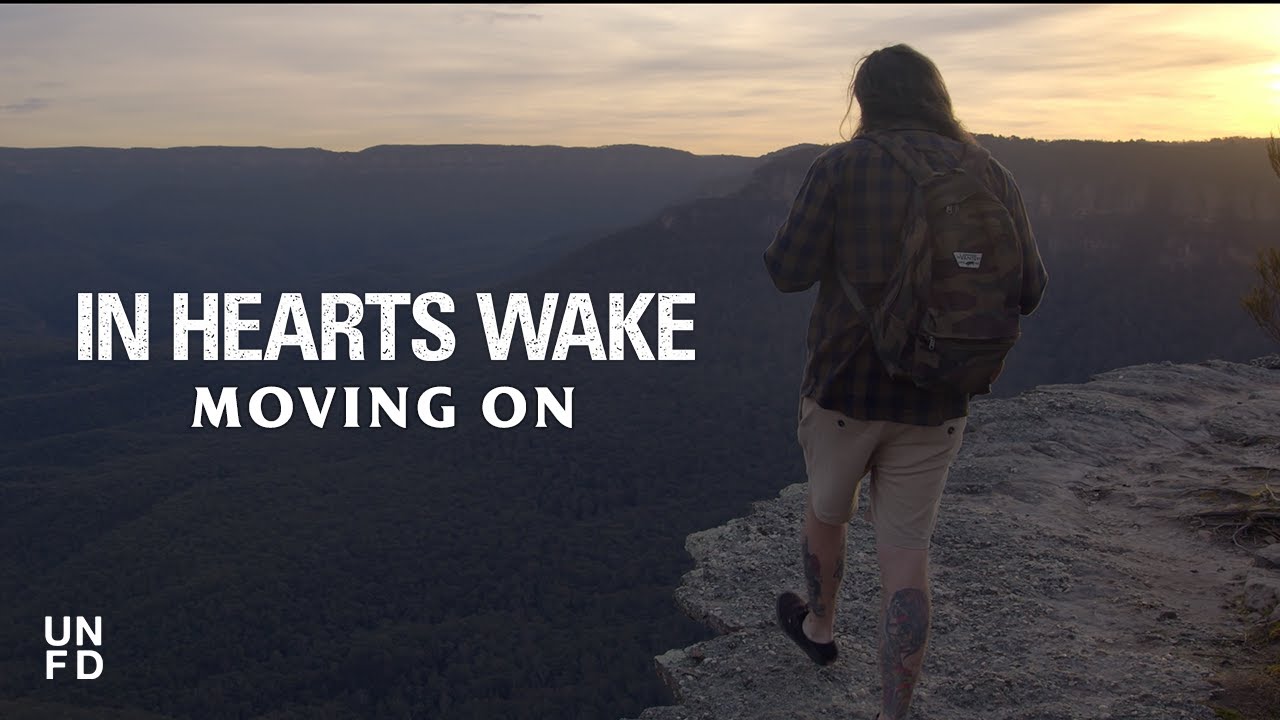 In Hearts Wake — Moving On