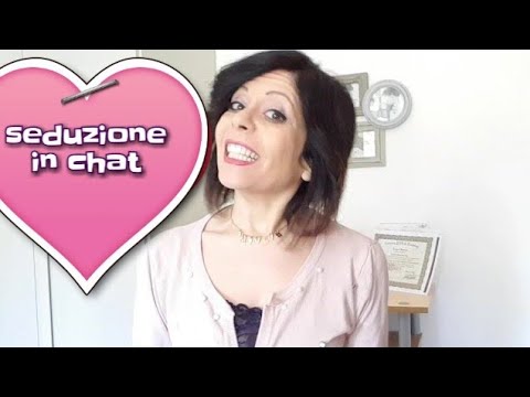 come sedurre una donna in chat 👨‍💻parte 2