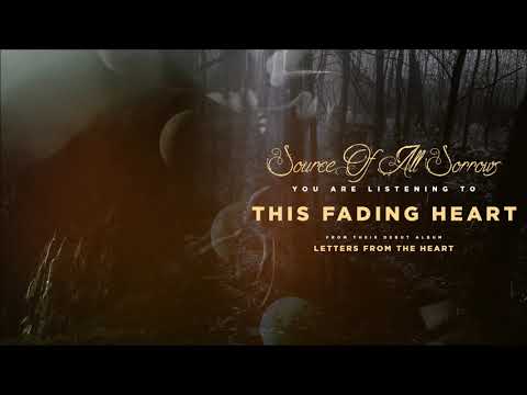 Source Of All Sorrows - "This Fading Heart" (Official Audio)