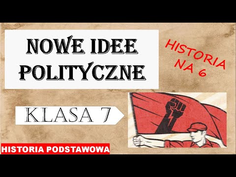 Nowe idee polityczne - Historia podstawowa - Klasa 7