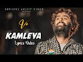 Arijit Singh Ve Kamleya Lyrics Shreya Ghoshal
