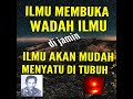 CARA MEMBUKA WADAH KEILMUAN BAGI YANG MENJALANKAN ILMU SUSAH MASUK LANGSUNG TES