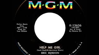 1966 HITS ARCHIVE: Help Me Girl - Eric Burdon &amp; The Animals (mono 45)