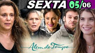 ALÉM DO TEMPO | 05/06 | SEXTA - CAPÍTULO COMPLETO - EDIÇÃO ESPECIAL