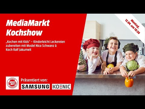 Die MediaMarkt Kochshow: Kochen mit Kids