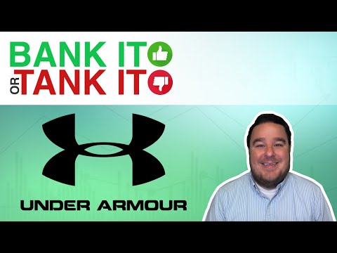 Under Armour Stock: Bank It or Tank It