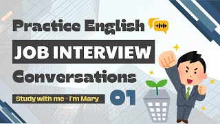 Phỏng vấn xin việc bằng Tiếng Anh - Dễ nhớ - Dễ áp dụng #1 | I'm Mary