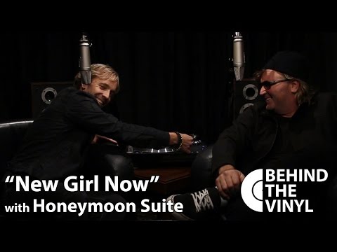 Behind The Vinyl - "New Girl Now" with Honeymoon Suite