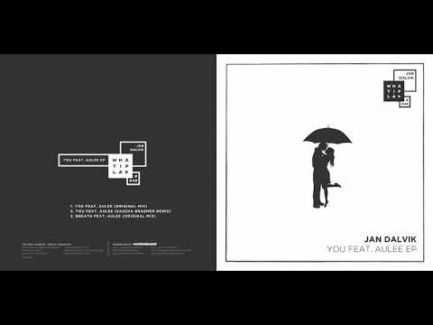 Jan Dalvik - You feat. Aulee (Original Mix)