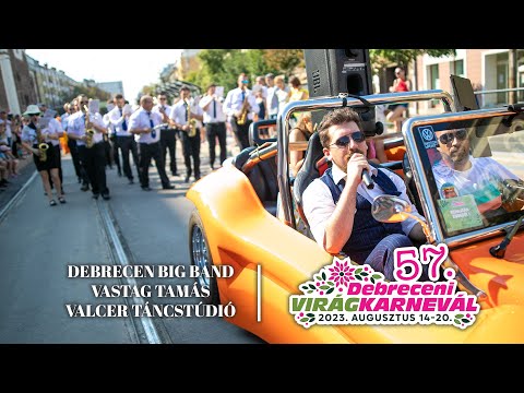 Vastag Tamás & Debrecen Big Band - 57. Virágkarnevál - 2023