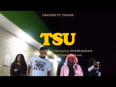 Nbandzz ft. Cbandz - TSU (Official Video) Shot By: @Zandidthat  Prod By: @99la