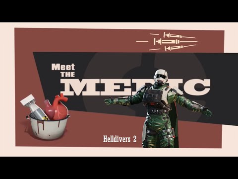 Meet the Medic - Helldivers 2
