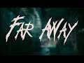 Nickelback Far Away Lyrics