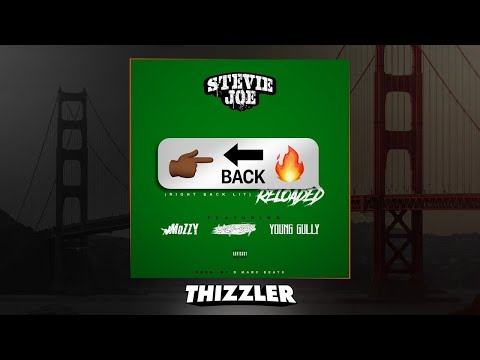 Stevie Joe ft. Mozzy, Lazy-Boy & Young Gully - Right Back Lit (Reloaded) (Prod. D Marc Beats) [Thizz