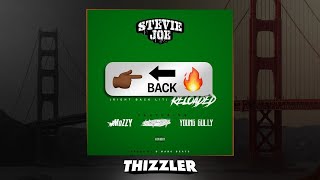 Stevie Joe ft. Mozzy, Lazy-Boy & Young Gully - Right Back Lit (Reloaded) (Prod. D Marc Beats) [Thizz