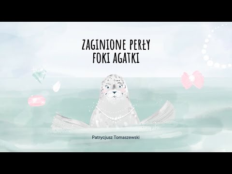 ZAGINIONE PERŁY FOKI AGATKI - Audiobook